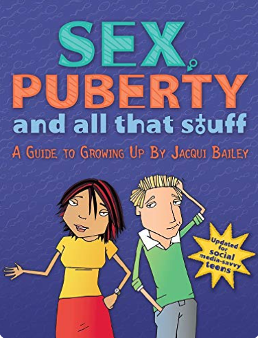 sex puberty and all that stuff
